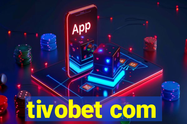 tivobet com